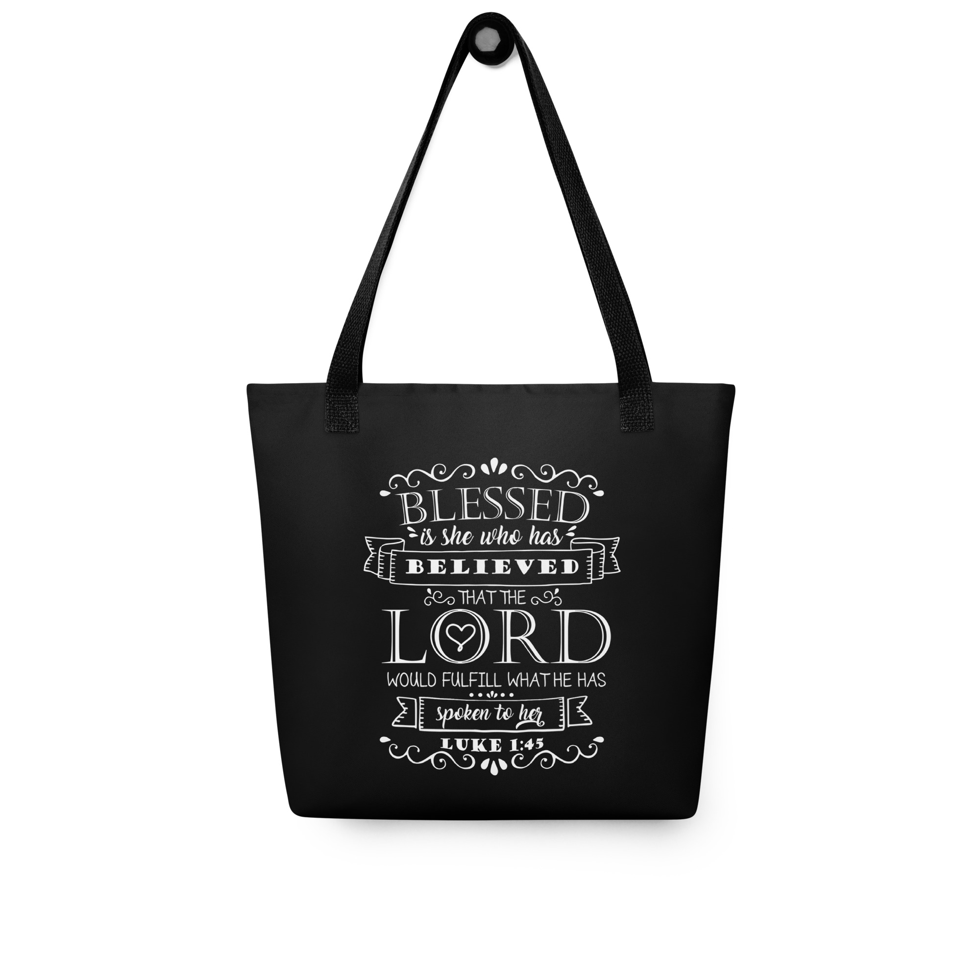 Blessed is She Who Has Believed (Luke 1:45) Tote Bag