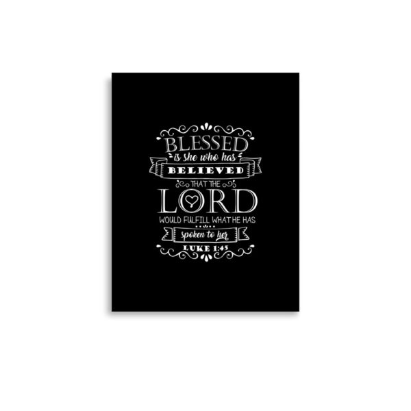 Blessed is She Who Has Believed (Luke 1:45) Poster - Image 2
