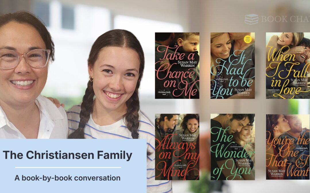 The Christiansen Family Series by Susan May Warren — A Book-by-Book Conversation (With Videos + Book Links)